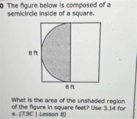 0 The Figure Below Is Composed Of A Semicircle Inside Of A Square What