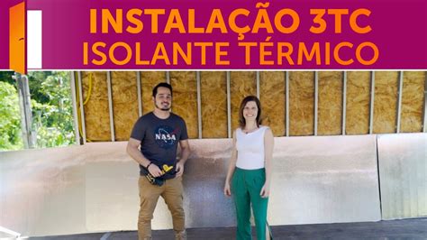 Tc Melhor Isolamento T Rmico Para Constru O Containers Youtube