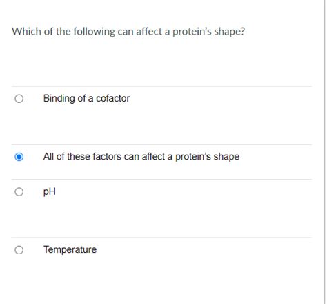 Solved Which Of The Following Can Affect A Protein S Chegg