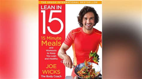 Body Coach Joe Wicks Talks Lean In 15 Shares Quick And Easy Meal