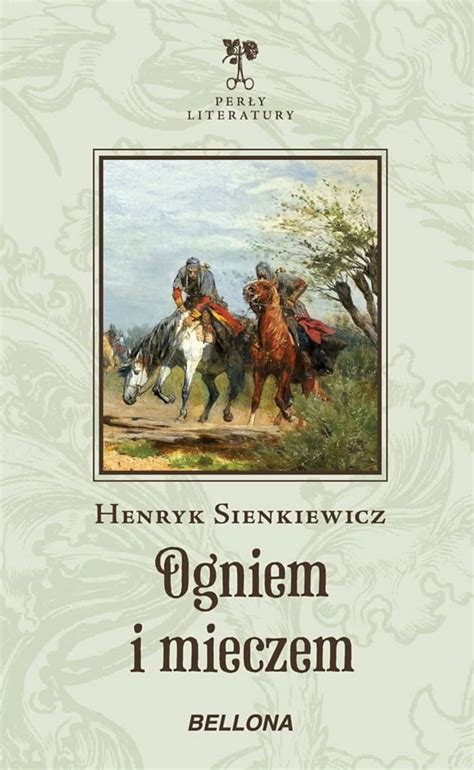 Ogniem I Mieczem Henryk Sienkiewicz Sklep Magna Polonia