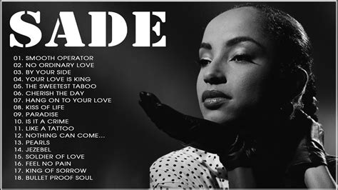 The Best Of Sade Top 20 Best Songs Ever Of Sade Sade Greatest Hist