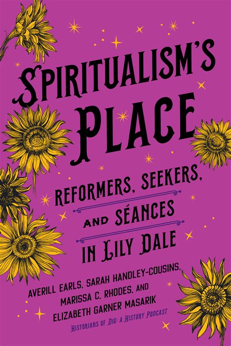 Taking Spirits Seriously in Lily Dale, NY - Cornell University Press