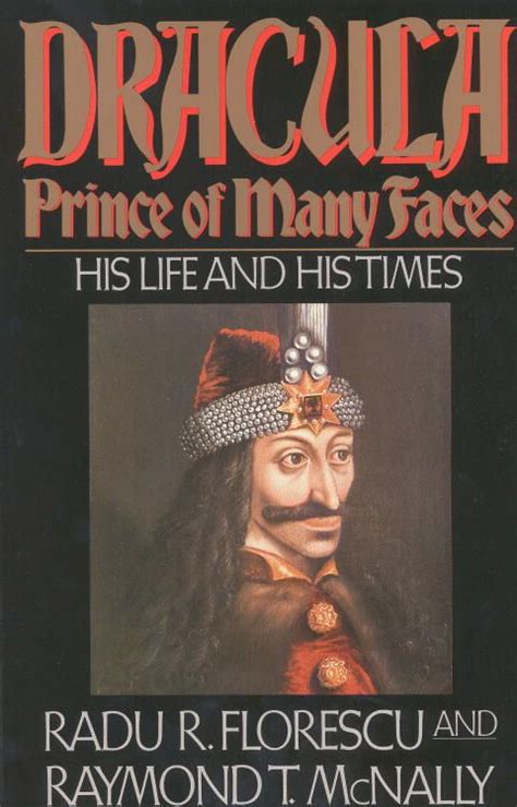 Dracula Prince Of Many Faces His Life And Times Paperback