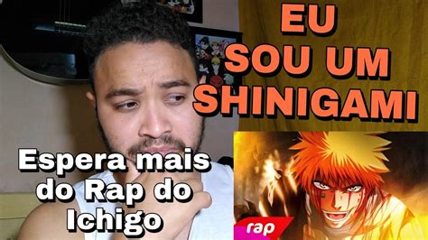 React Rap Do Ichigo Bleach EU SOU UM SHINIGAMI NERD HITS 7