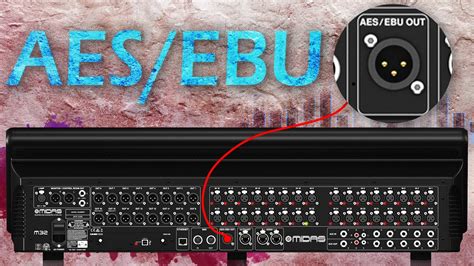 AES EBU Output On Midas M32 Behringer X32 Live Console What Is It