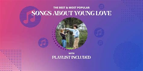 18 Best Songs About Young Love