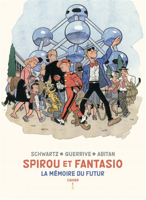 La M Moire Du Futur Cahiers Tome De La S Rie De Bd Spirou Et