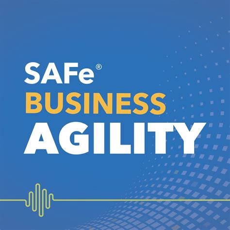 SAFe Business Agility Podcast Lyssna här Poddtoppen se