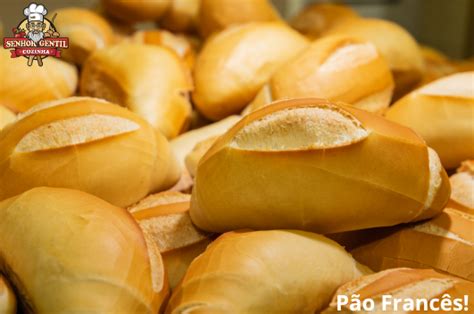 Receita de Pão Francês - Senhor Gentil Cozinha