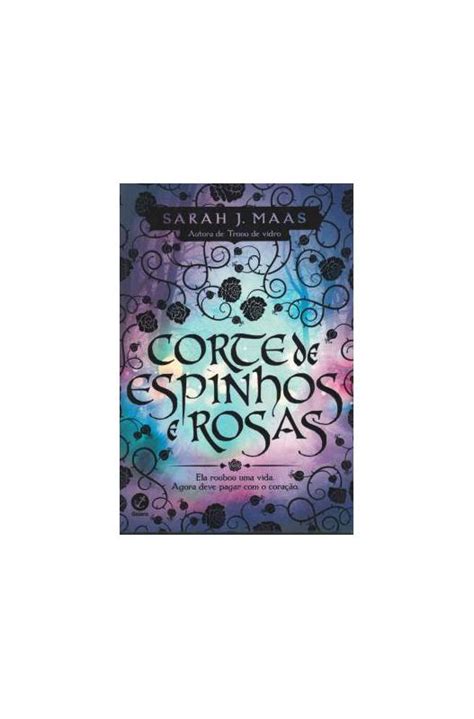 Livro Corte De Espinhos E Rosas Sarah J Maas Estante Virtual