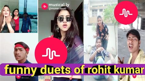 Funny Duets Of Rohit Kumar On Tik Tok Musically Youtube