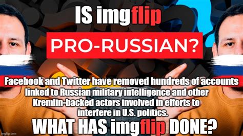 Imgflip Please Remove The Kremlin Troll Farm Accounts Like Facebook