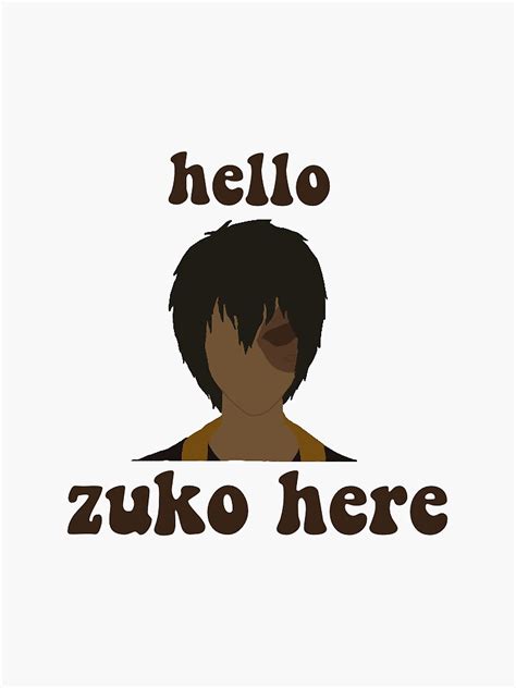 Hello Zuko Here Sticker For Sale By Alexlgallo Redbubble