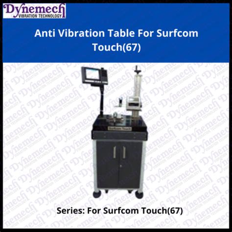 Dynemech Vibration Isolation Table For Surfcom Touch P At Best