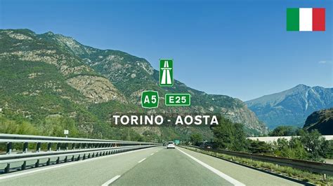 Driving In Italy Autostrada A5 E25 From Torino To Aosta YouTube