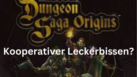 Dungeon Saga Origins Berblick Story Kampfsystem Umfang Und Fazit