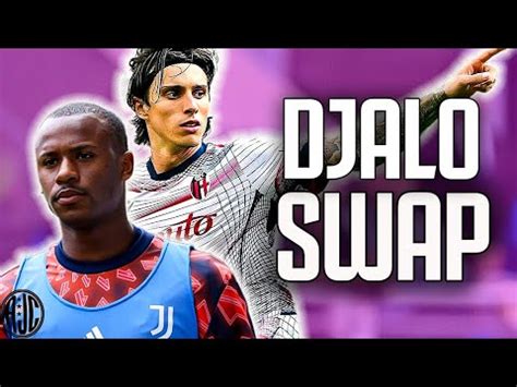 Djalo Swap For Calafiori Juventus News Update Youtube