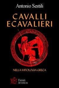 Cavalli E Cavalieri Nella Mitologia Greca La Figura Del Cavallo Nella