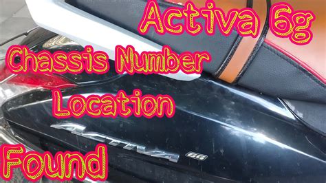 Activa 6g Chassis Number Location Where Is Activa 6g Chassis Number Youtube