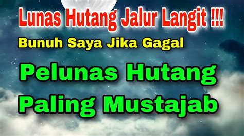 Lunas Hutang Jalur Langit Surah Al Waqiah Pelunas Hutang Paling