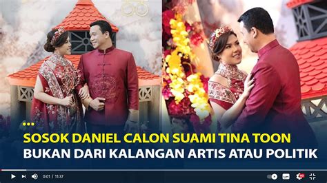 Tina Toon Ungkap Sosok Daniel Sang Calon Suami Bukan Dari Kalangan