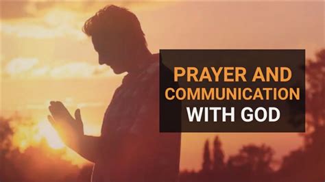 Prayer And Communicating With God Youtube