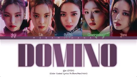 Vostfr Itzy 있지 Domino Color Coded Lyrics Françaisromhan가사