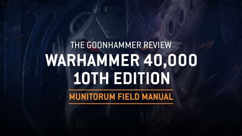 The Goonhammer Review The Th Edition Munitorum Field Manual Space