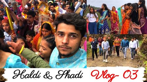 Haldi And Shadi 😍vlog No 3village Life Prakashvlog0312 Youtube