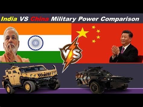 India Vs China Military Power Comparison China Vs India Military