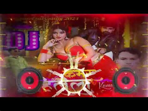 Kamar Hilela Hard Bass Mix Jhan Jhan Bass Rakesh Mishra Ft Silpi Raj