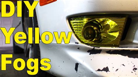 Diy Yellow Fog Lights Fog Light Tint Youtube