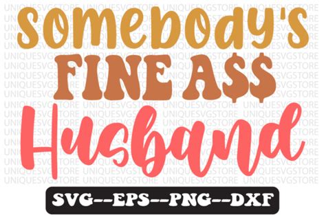 Somebodys Fine Husband Retro Svg Design Graphic By Uniquesvgstore