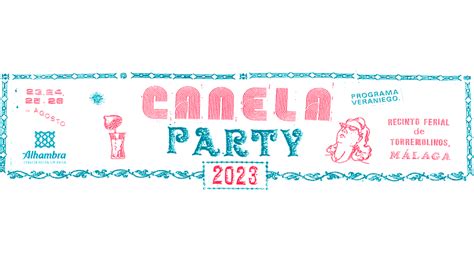 CanelaParty 2023 Desvela Sus Horarios Muzikalia