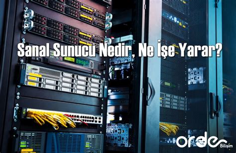 Sanal Sunucu Nedir Ne E Yarar Order Bili Im Blog