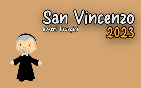 Celebrazioni Per Il Patrono San Vincenzo Parrocchia San Vincenzo De