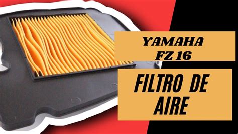 Filtro De Aire Yamaha Fz 16 Explicado YouTube