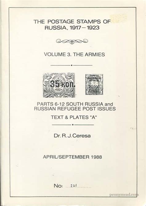 The Postage Stamps of Russia, 1917-1923. - Volume 3. The Armies. Parts 6 - 8. South Russia and ...