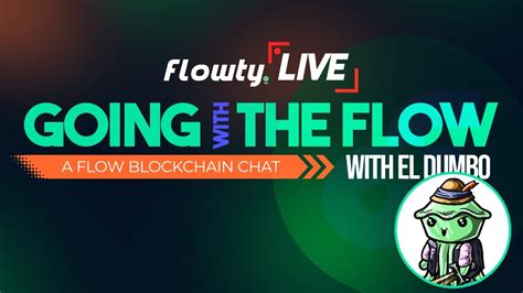 Community Roundtable Flow Blockchain Chat With El Dumbo Flowty Live