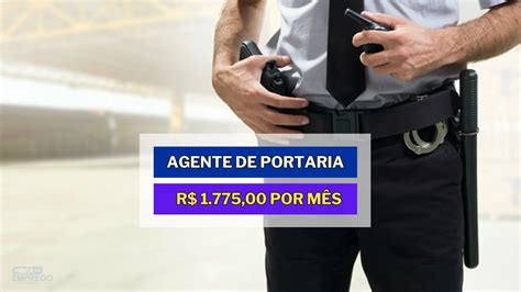 03 Oportunidades De Emprego Para Agentes De Portaria Empresa Oferece