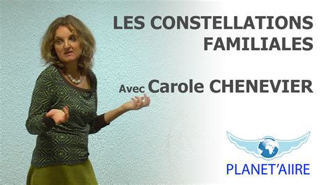 Les Constellations Familiales Carole Chenevier Youtube