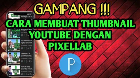 Tutorial Membuat Thumbnail Youtube Menggunakan Pixellab Gampang Banget