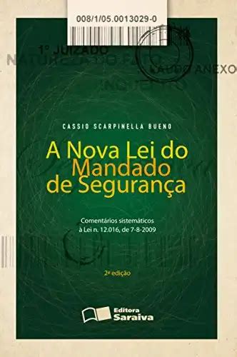 A NOVA LEI DO MANDADO DE SEGURANÇA CASSIO SCARPINELLA BUENO PDF