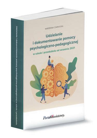 Udzielanie I Dokumentowanie Pomocy Psychologiczno Pedagogicznej W