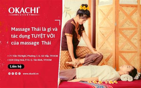 Massage Thái Là Gì Và Tác Dụng TuyỆt VỜi Của Massage Thái