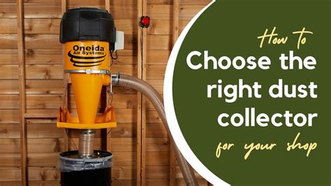 Choosing The Right Dust Collector Youtube