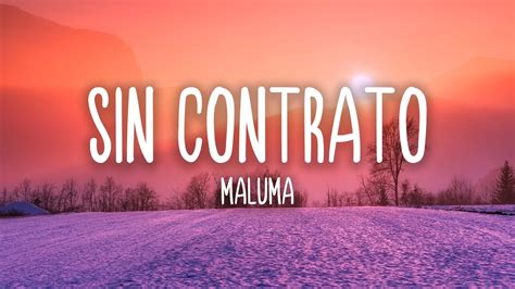 Sin Contrato Maluma Letra Lyrics Youtube