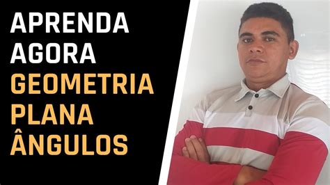 Geometria Plana Ngulos Introdu O Aula Youtube