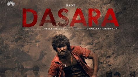 Dasara First Look Nanis Rage Is Real In New Poster Leaves Aditi